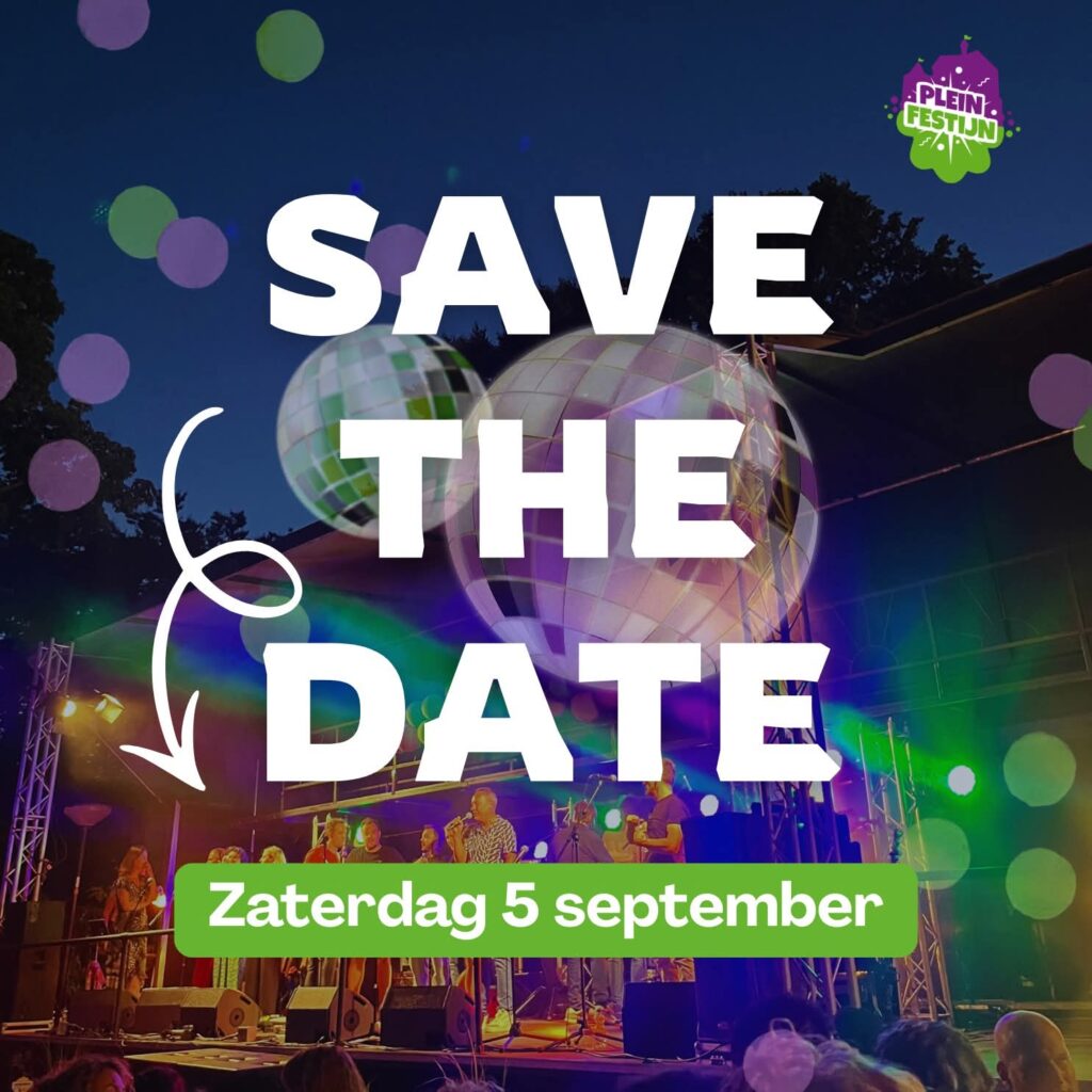 Save the Date aankondiging voor het Kessels en Eiks Pleinfestijn op zaterdag 5 september met live artiesten op een verlicht podium door Bproductions.